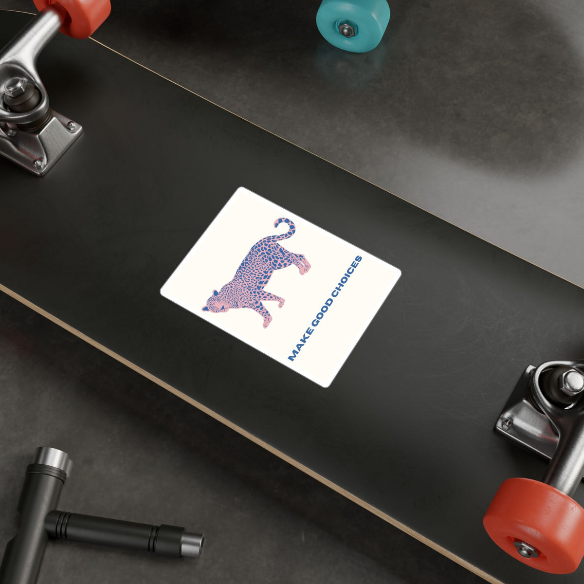"Make Good Choices" Sticker