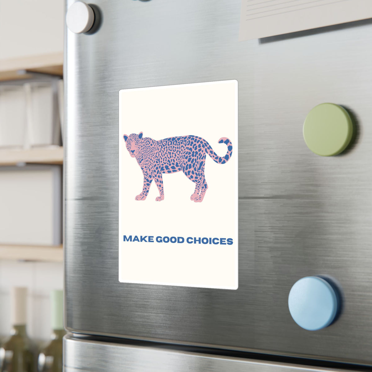 "Make Good Choices" Sticker