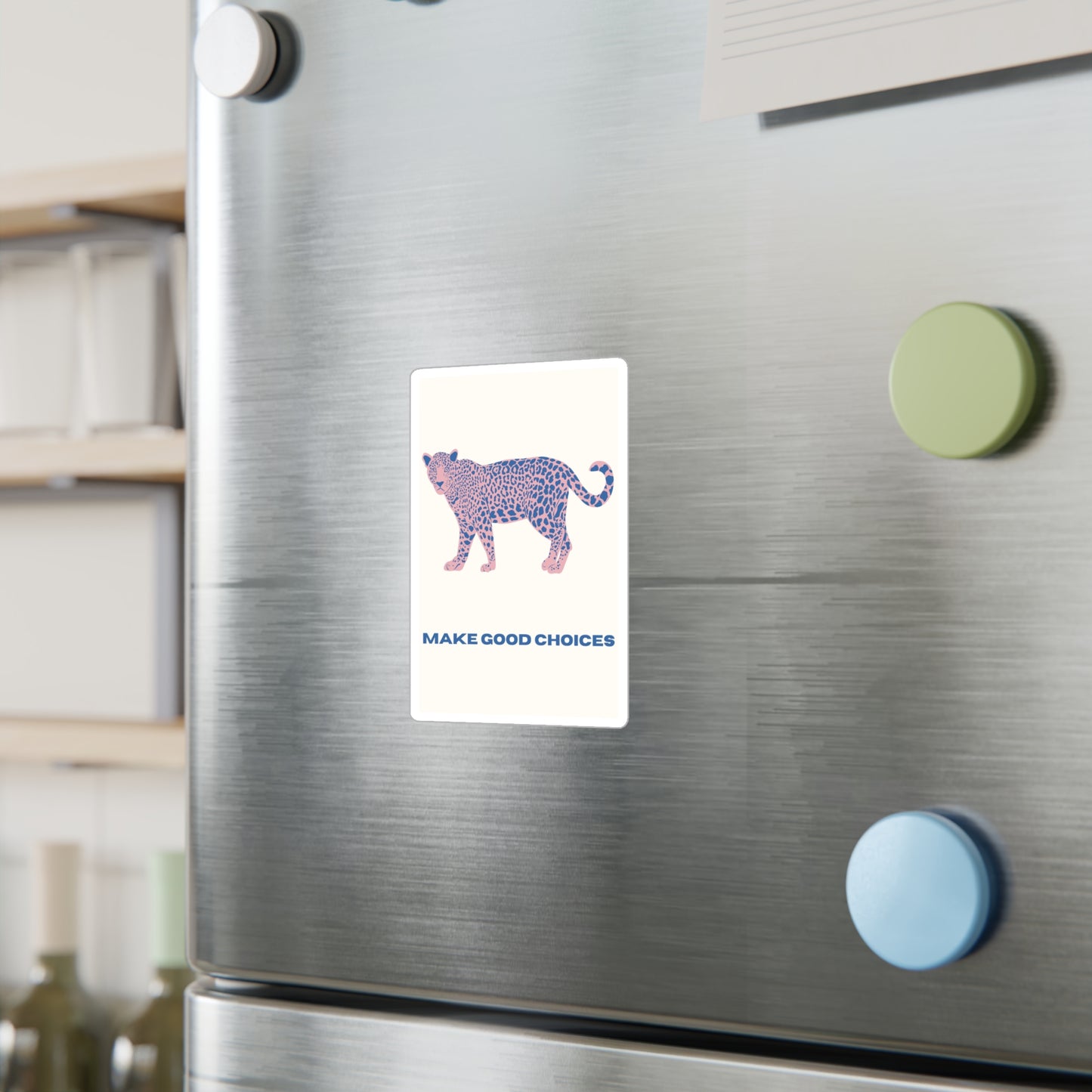 "Make Good Choices" Sticker