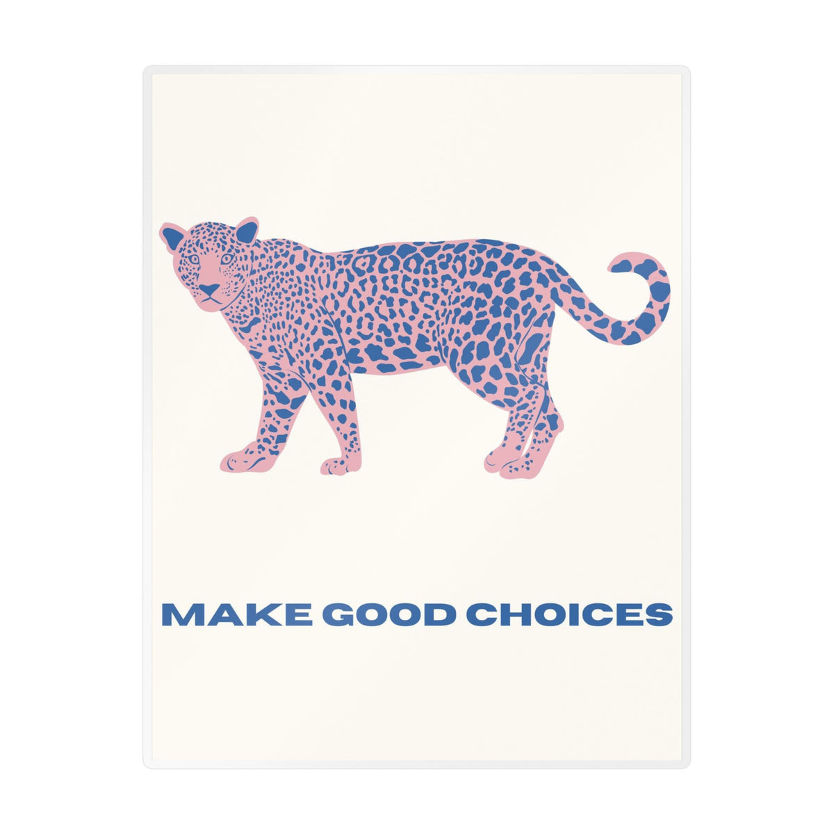 "Make Good Choices" Sticker